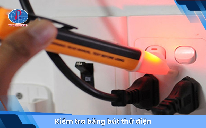 Kiểm tra bằng bút thử điện